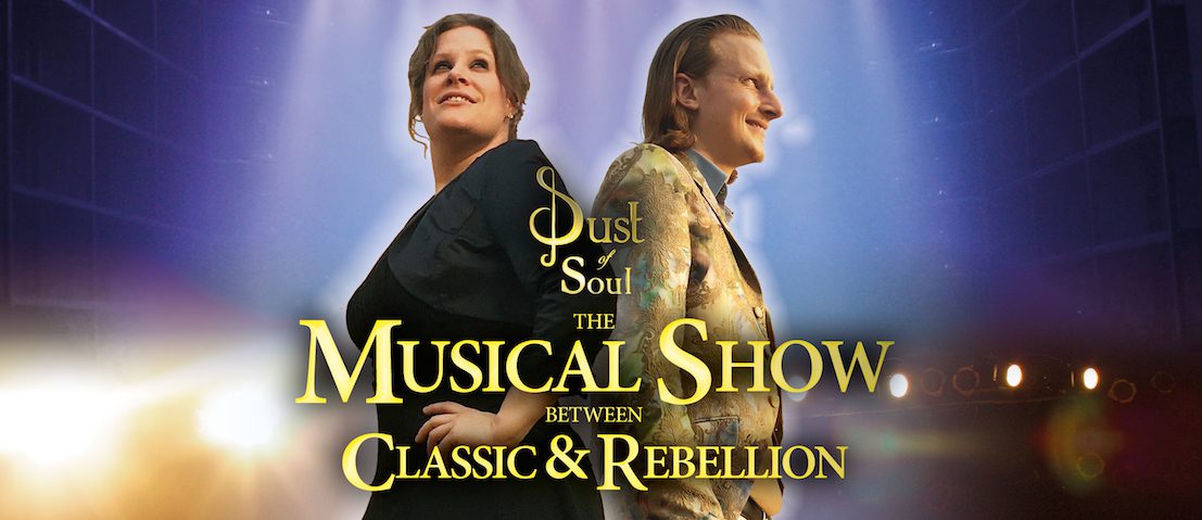 Dust of Soul's neue Musical Show between Classic & Rebellion