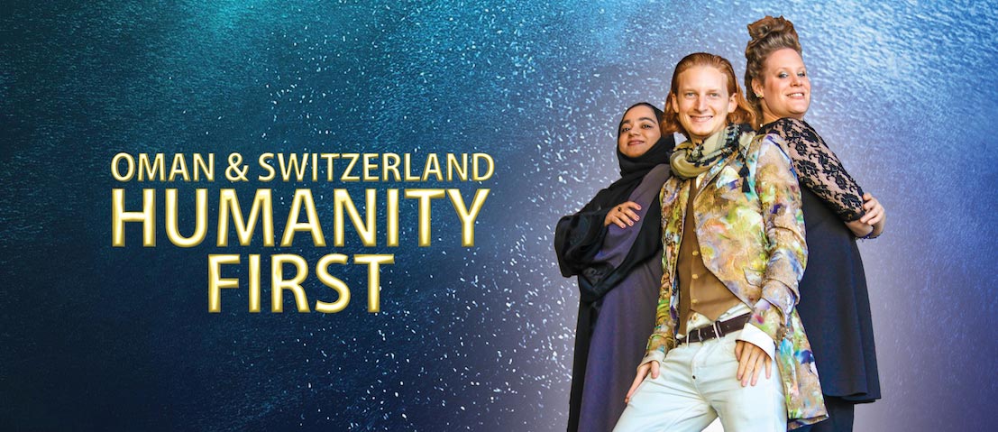 Oman & Switzerland — Humanity First