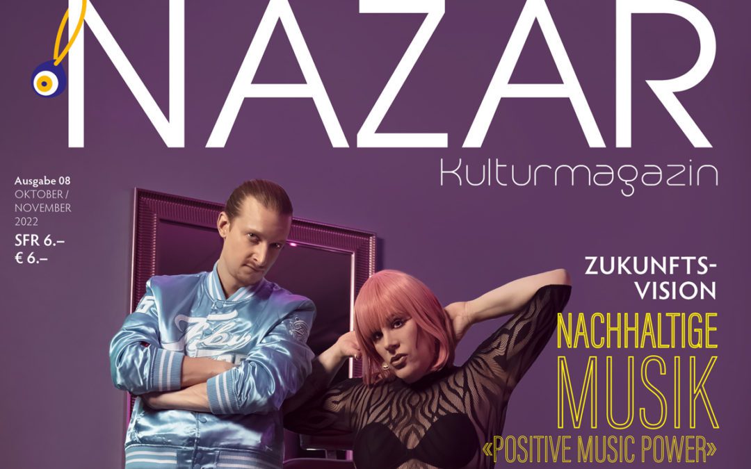 NAZAR Kul­tur­ma­ga­zin Spe­cial Edi­ti­on schweiz­weit am Kiosk