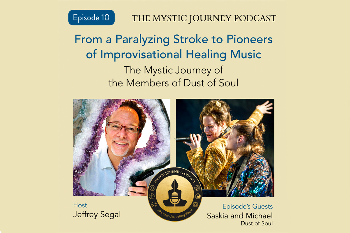 Los Ange­les “Mys­tic Jour­ney Pod­cast” über Dust of Soul, Pio­nie­re der impro­vi­sier­ten Heilmusik