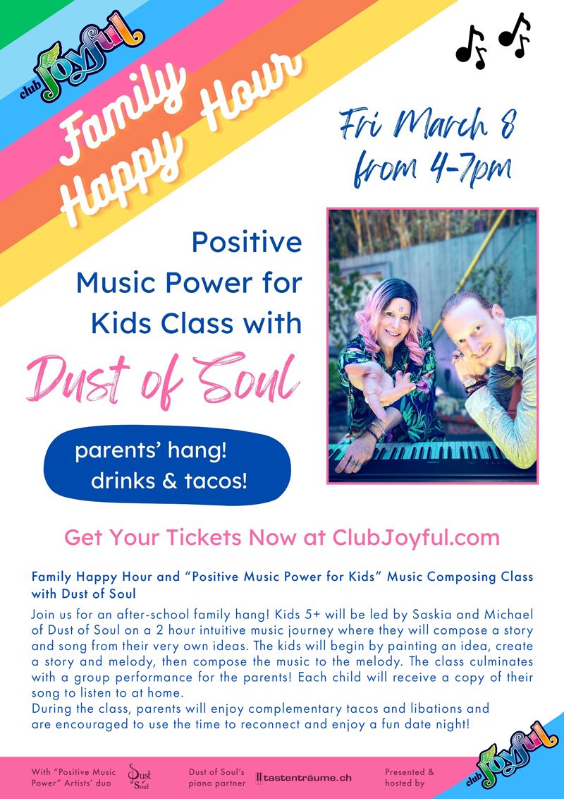 Family Happy Hour and “Positive Music Power for Kids” Music Composing Class with Dust of Soul