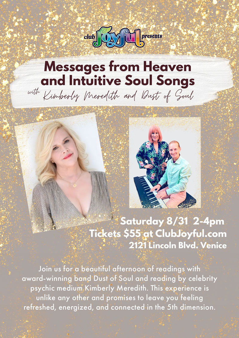 Messages from Heaven and Intuitive Soul Songs with Kimberly Meredith and Dust of Soul