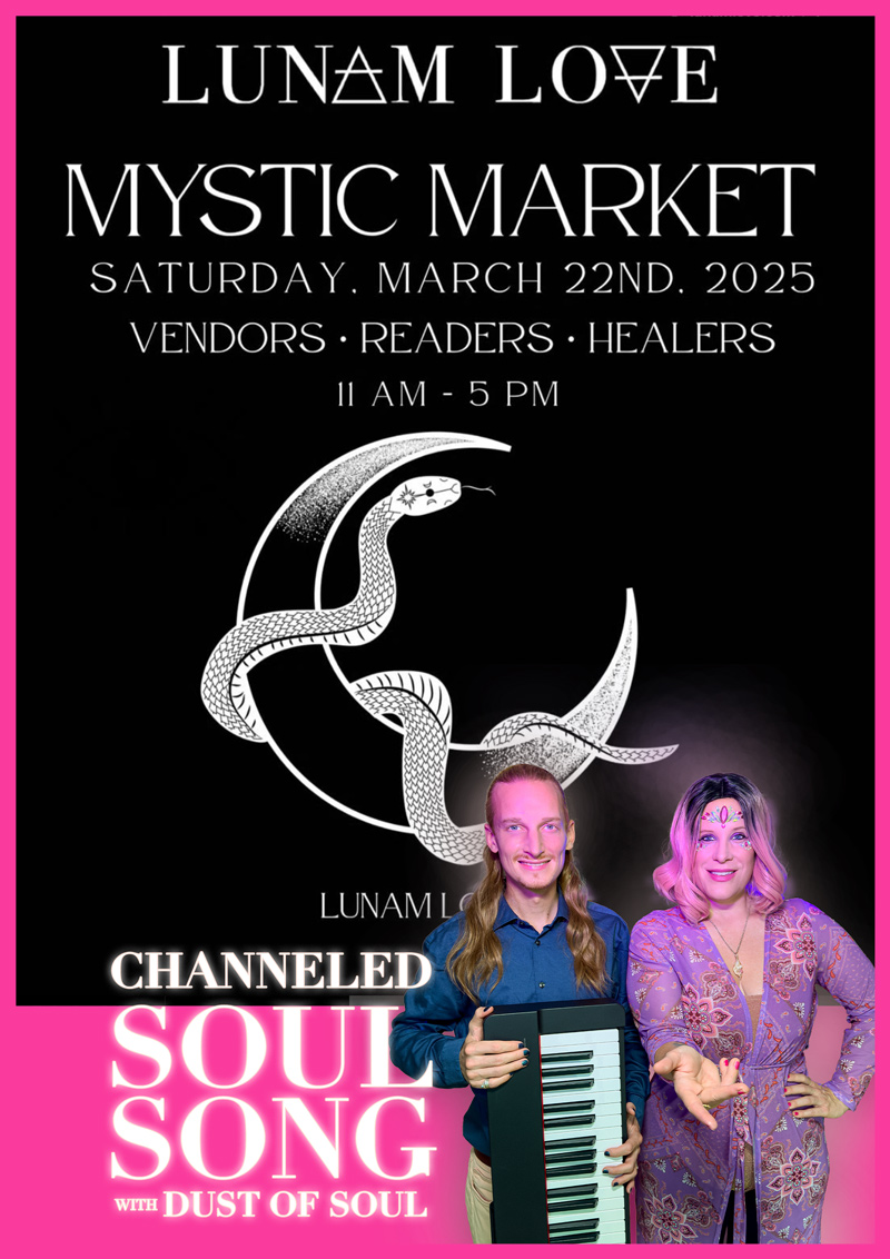 Lunam Love Mystic Market with channeled Soul Songs